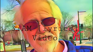 Lyricoldrap - 3 Am Lyrics