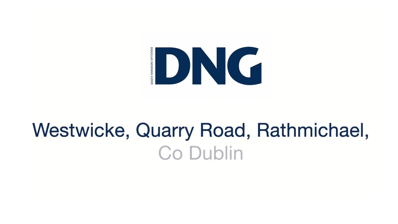 Westwicke, Quarry Road, Rathmichael, Dublin 18 YouTube