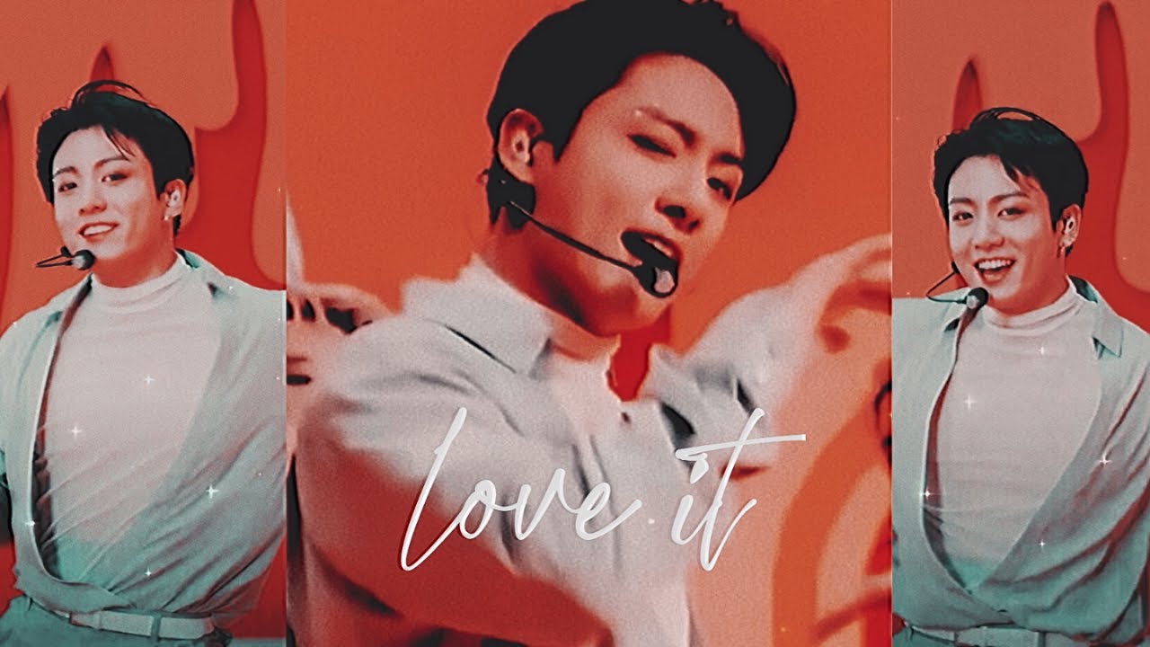 JEON JUNGKOOK - LOVE IT [FMV]