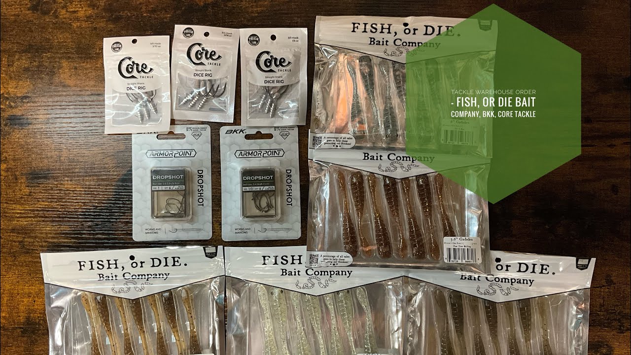 Tackle Warehouse Order – Fish, or Die Bait Company, BKK, Core Tackle