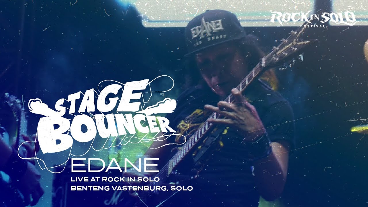EDANE - STAGE BOUNCER (Live at Rock In Solo 2023) HQ Audio