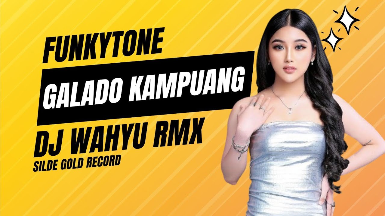 FUNKOT - GALADO KAMPUANG JO NAGARI (INDRO TANJUNG) VIRAL 2024 COVER BY DJ WAHYU RMX