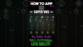 Super VHS by Baby Audio on How to App on iOS. screenshot 5