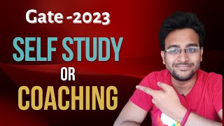 Do you Really Need coaching to crack Gate Exam ? Is Self Study Sufficient?