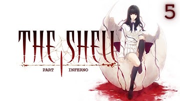 The Shell: Inferno - Part 5 - Toko a FREAK