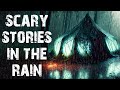 10 True Scary Stories Told In The Rain | Disturbing Neighbor Horror Stories To Fall Asleep To