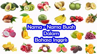 Mengenal Nama Buah-buahan dalam bahasa inggris l fruit english learning l belajar bahasa inggris