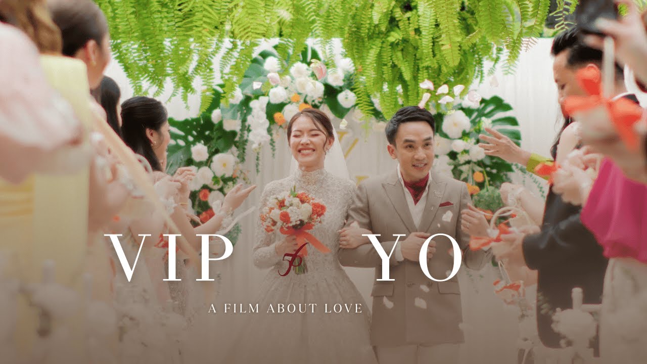 VIP + YO Wedding Cinematic Highlight