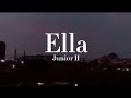 Junir H - Ella ( Letra lyrics )