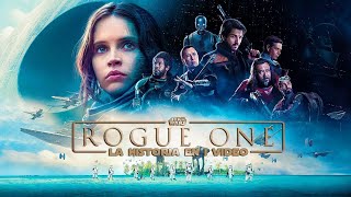 Star Wars Rogue One : La Historia en 1 Video