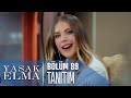 Yasak Elma 89. Bölüm Tanıtımı