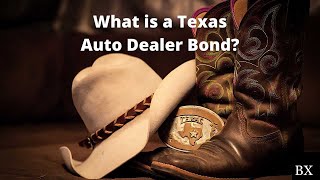 What is a Texas Auto Dealer Bond News