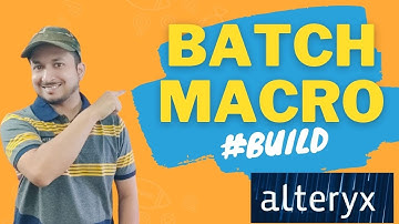 Build your first Alteryx Batch Macro