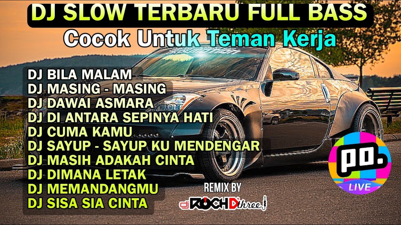 DJ SLOW CAMPURAN  PAS BUAT BUAT TEMAN KERJA BILA MALAM KUPELUK BAYANG DIRIMU MASING MASING