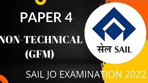 PAPER 4 GFM / NON TECHNICAL SAMPLE QUESTIONS  / SAIL JUNIOR OFFICER EXAMINATION 2022 / E0 TEST - DayDayNews