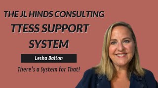 The JL Hinds Consulting TTESS Support System