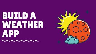 Build a weather app with javascript