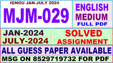 MJM 029 solved assignment 2024 in English / mjm 029 solved assignment 2023-24 / ignou majmc mjm029