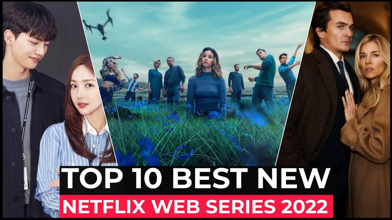 Top 10 New Netflix Original Series Released In 2022 | Best Web Series ...