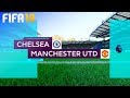 FIFA 18 - Chelsea vs. Manchester United @ Stamford Bridge