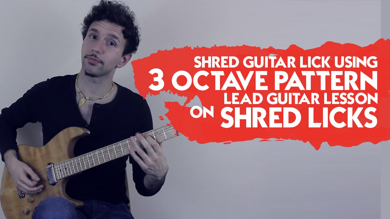 Shred Guitar Lick Using 3 Octave Pattern - Lead Guitar Lesson on Shred ...