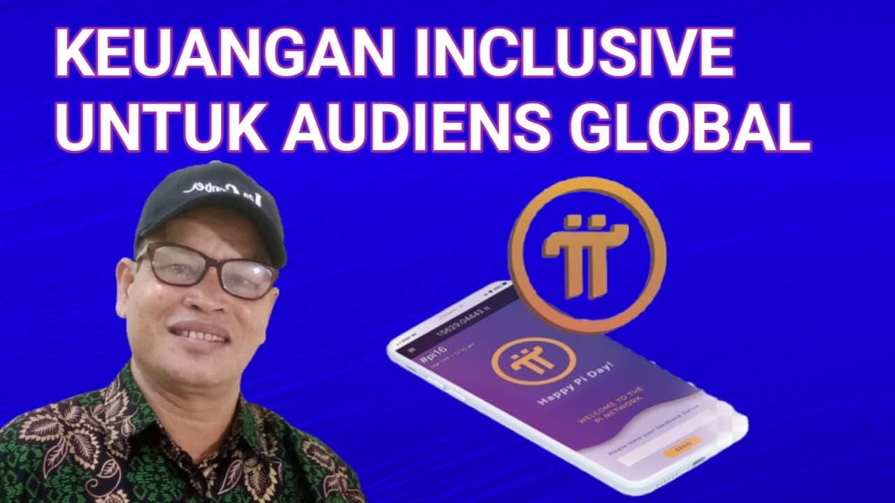 KEUANGAN INCLUSIVE UNTUK AUDIENS GLOBAL 