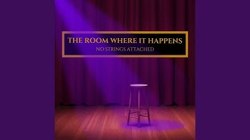 The Room Where It Happens