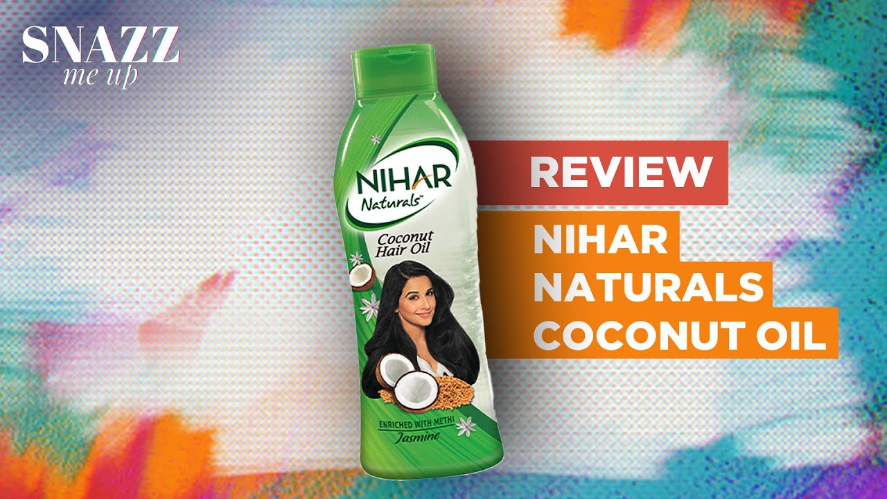 Nihar Naturals Coconut Hair Oil Review | Non Sticky Hair Oil For Thick & Strong Hair | Snazz Me Up