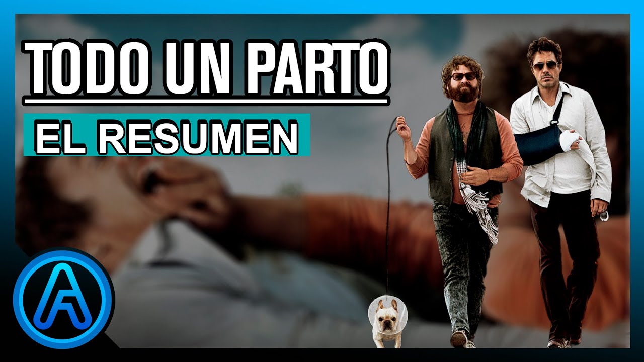 Todo un Parto - El Resumen - YouTube