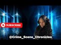 Welcome to crime scene chronicles  truecrime  shocking crime