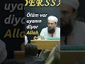Ölüm var uyanın diyor Allah | Erdal Şadi Hocaefendi  ​ #derssaadet