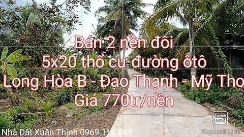 ❤T111-Giá 770tr/n.Bán 2 nền 5x20 thổ cư đường ôtô Long Hòa B, Đạo Thạnh, Mỹ Tho cách QuảngTrường 2km