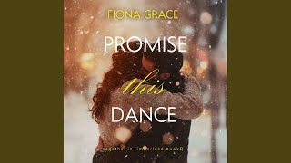 Chapter 142 - Promise This Dance (Together in Timberlake—Book 5)
