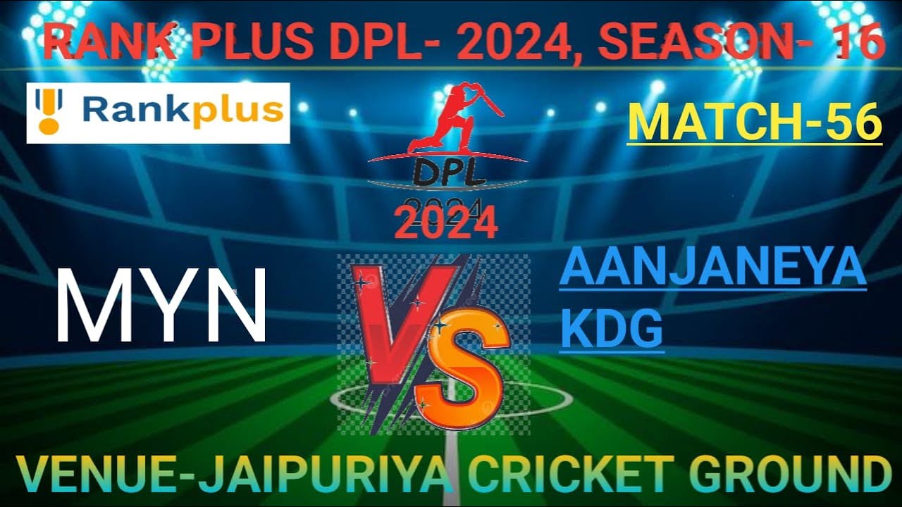  RANK PLUS DPL2024,SEASON16 MYN V/S AANJANEYA KDG ,MATCH56 ,10