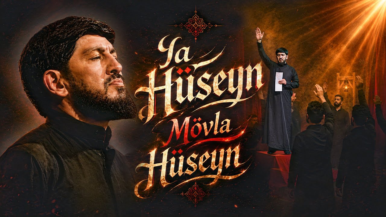 Haci Zahir Mirzevi -Ya Huseyn Movla Huseyn 2026