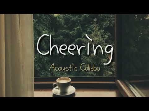 Acoustic Collabo (어쿠스틱 콜라보) - Cheering (응원가) [Sub indo]