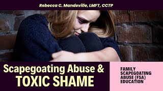 Why FAMILY SCAPEGOATING ABUSE (FSA) Causes TOXIC SHAME #scapegoat #complextrauma   #toxicfamily