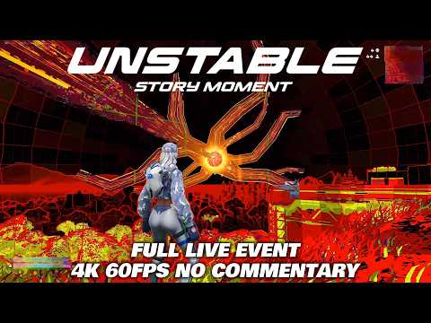 Fortnite UNSTABLE Live Event (Chapter 7 Season 3: Story Moment, 4K 60FPS No Commentary)