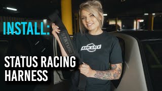 Installing Parts With Madi | Ep. Status Racing Harnesses