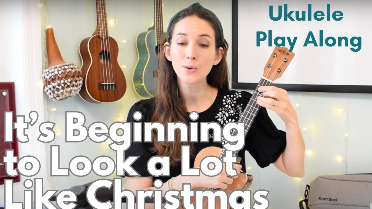 It's Beginning to Look a Lot Like Christmas | Ukulele Play Along