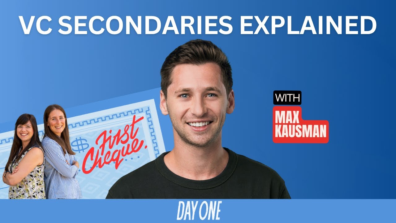 First Cheque — VC Secondaries Explained with Max Kausman