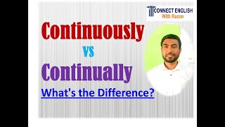 Continuously vs. Continually—What's the Difference