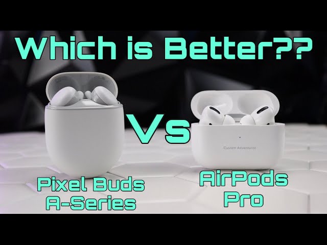 Google Pixel Buds A-Series vs. Pro: specs comparison - The Verge