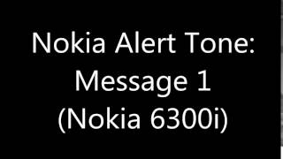 Nokia Alert Tone - Message 1 (Nokia 6300i)