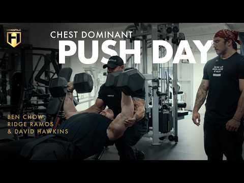 Push Day with Ben Chow, Ridge Ramos, and David Hawkins | HOSSTILE