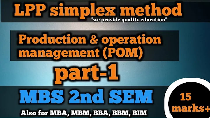 Linear programming problem simplex method MBS 2nd Semester || production & operation management