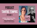 Laerte e Bob Wolfenson- Tantos Tempos Podcast- Ep 4