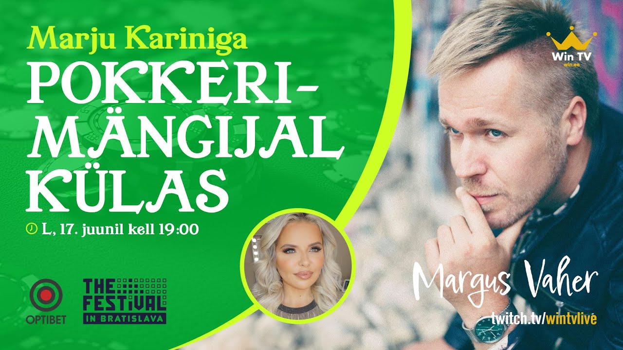 Marju Karin külastab Margus Vaherit - Pokkerimängijal külas #1 ...