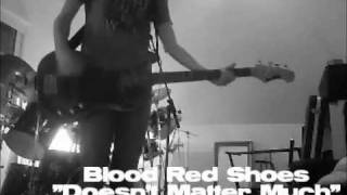 Blood Red Shoes - Doesn't Matter Much ( bass cover )