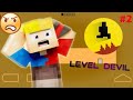 Level Devil gaming video part 2